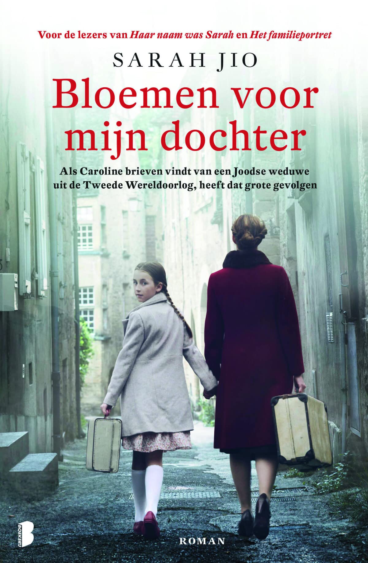 Bloemen voor mijn dochter: Als Caroline brieven vindt van een Joodse weduwe uit de Tweede Wereldoorlog, heeft dat grote gevolgen Historical Fiction
