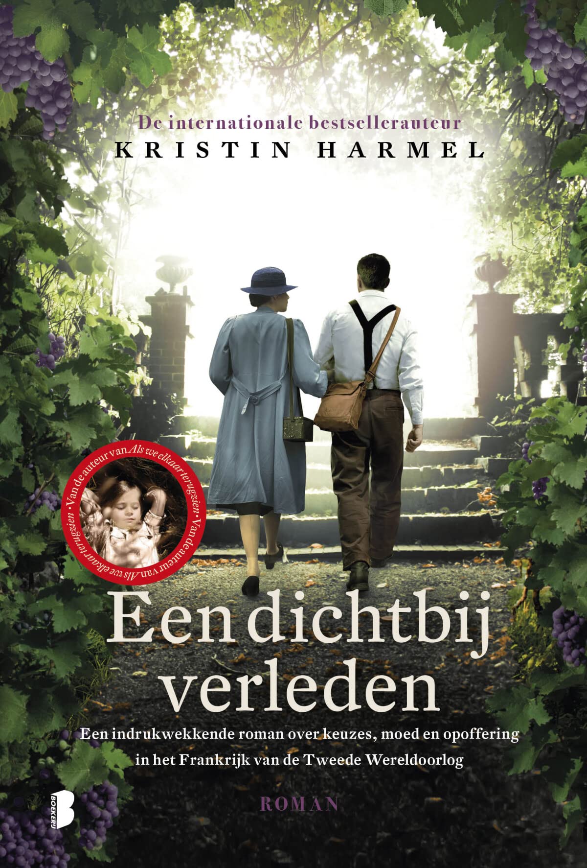 Een dichtbij verleden: Een indrukwekkende roman over keuzes, moed en opoffering in het Frankrijk van de Tweede Wereldoorlog Action & Adventure