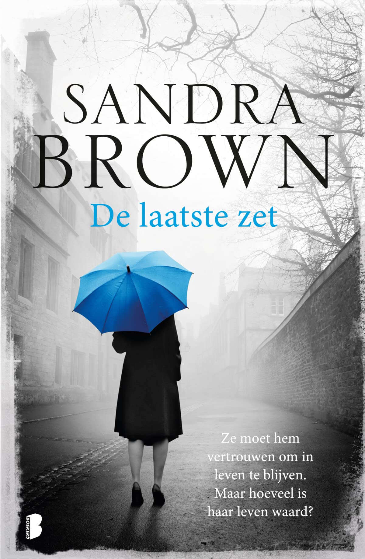 De laatste zet: Ze moet hem vertrouwen om in leven te blijven. Maar hoeveel is haar leven waard? Contemporary literature
