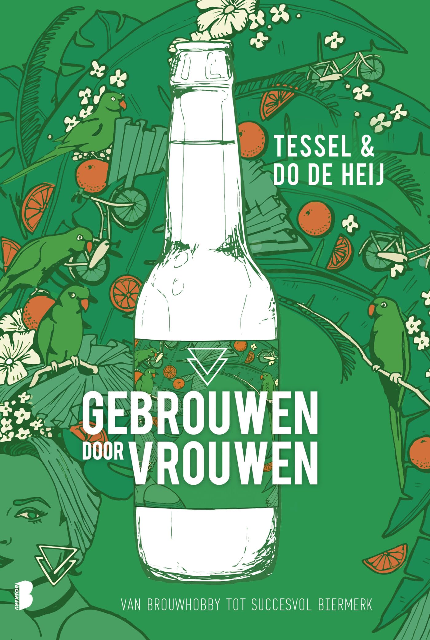 Gebrouwen door Vrouwen: van brouwhobby tot succesvol biermerk book