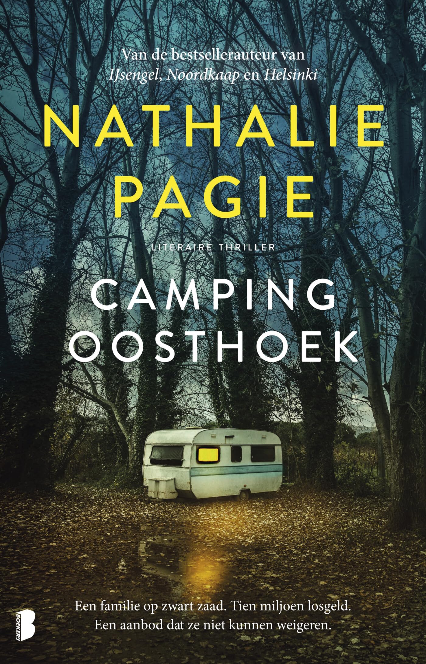 Camping Oosthoek: Een familie op zwart zaad. Tien miljoen losgeld. Een aanbod dat ze niet kunnen weigeren. Contemporary literature Books