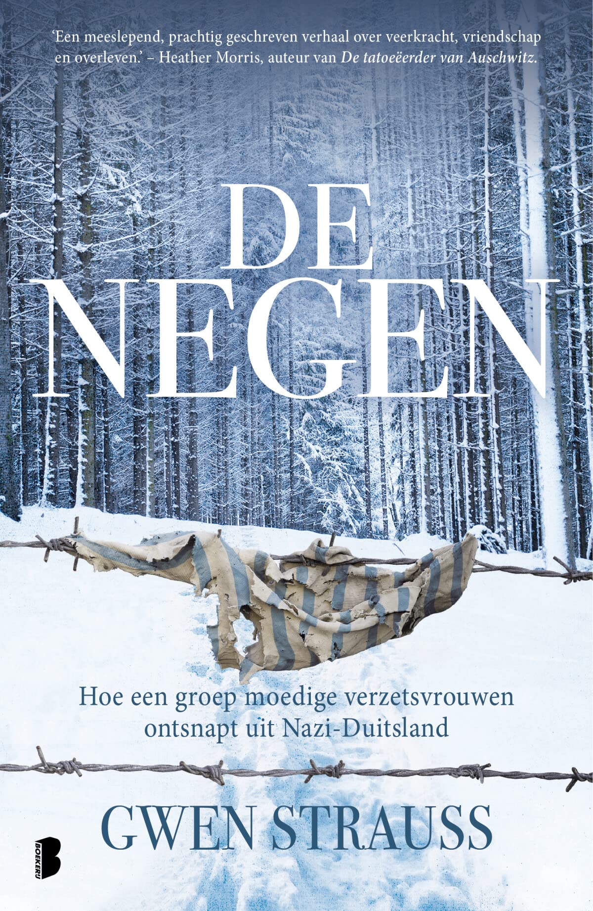 De negen: hoe een groep moedige verzetsvrouwen ontsnapt uit Nazi-Duitsland Fiction
