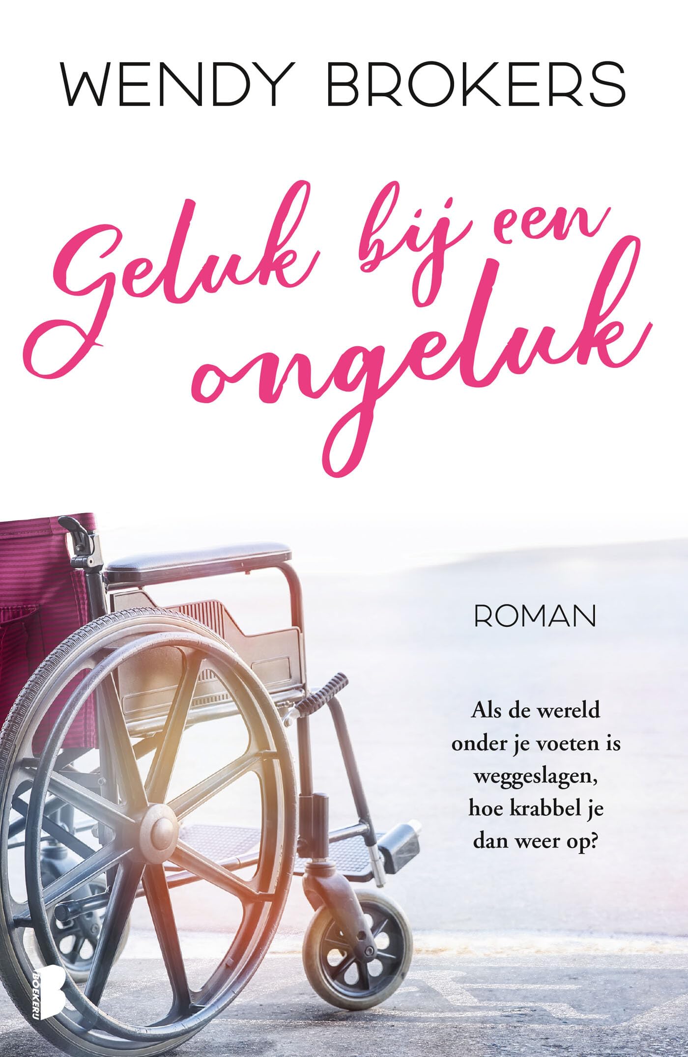 Geluk bij een ongeluk: Als de wereld onder je voeten is weggeslagen, hoe krabbel je dan weer op? book