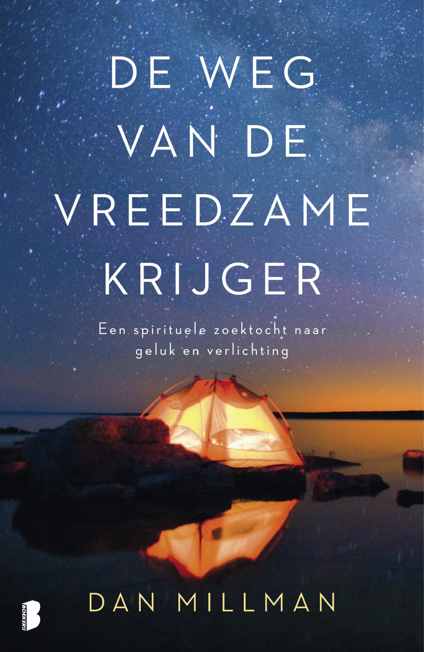 De weg van de vreedzame krijger: een spirituele zoektocht naar geluk en verlichting book