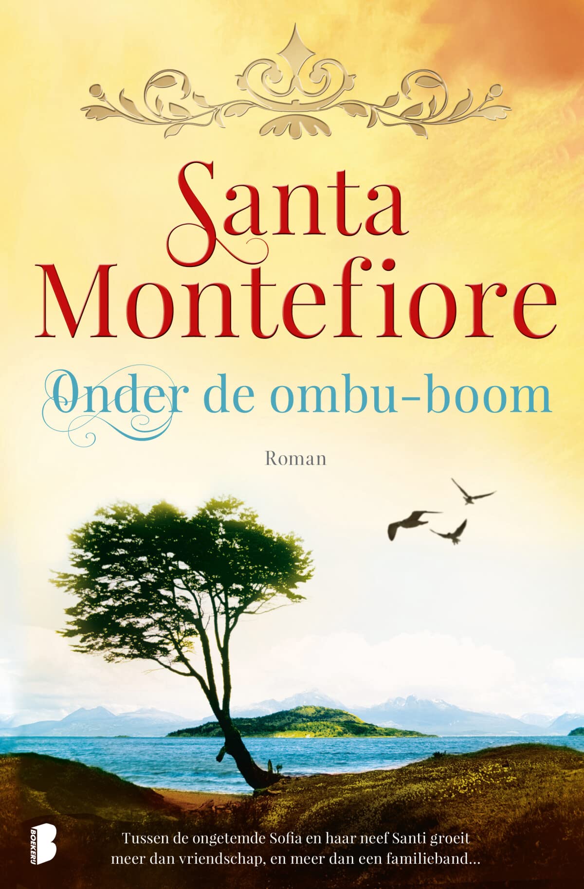 Onder de ombu-boom: Tussen de ongetemde Sofia en haar neef Santi groeit meer dan vriendschap, en meer dan een familieband... Historical Fiction