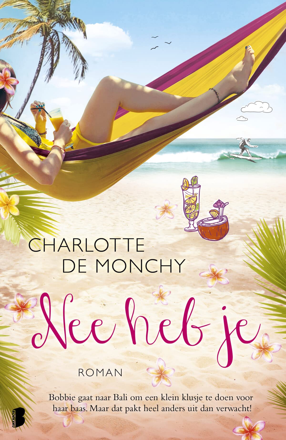 Nee heb je: Bobbie gaat naar Bali om een klein klusje te doen voor haar baas. Maar dat pakt heel anders uit dan verwacht! Contemporary literature