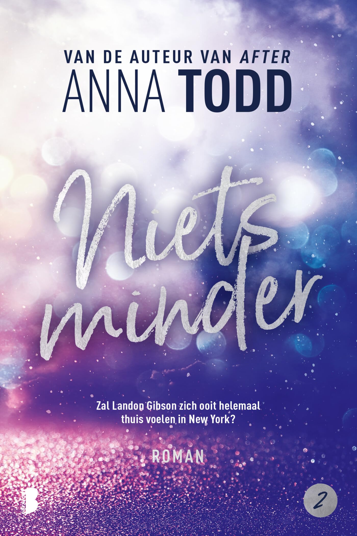 Niets minder: Zal Landon Gibson zicht ooit helemaal thuis voelen in New York? (Landon Gibson, 2) Contemporary literature