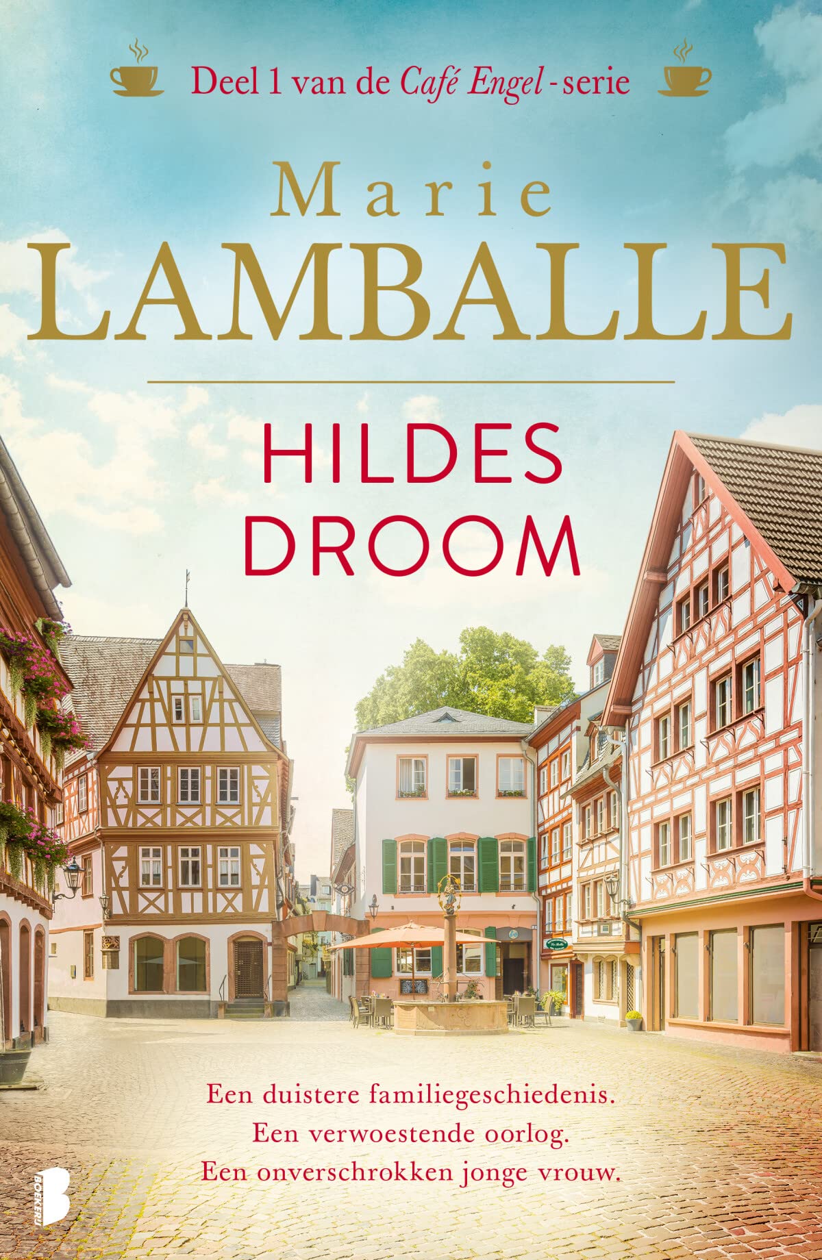 Hildes droom: Een duistere familiegeschiedenis. Een verwoestende oorlog. Een onverschrokken jonge vrouw. (Café Engel-serie, 1) Historical Fiction