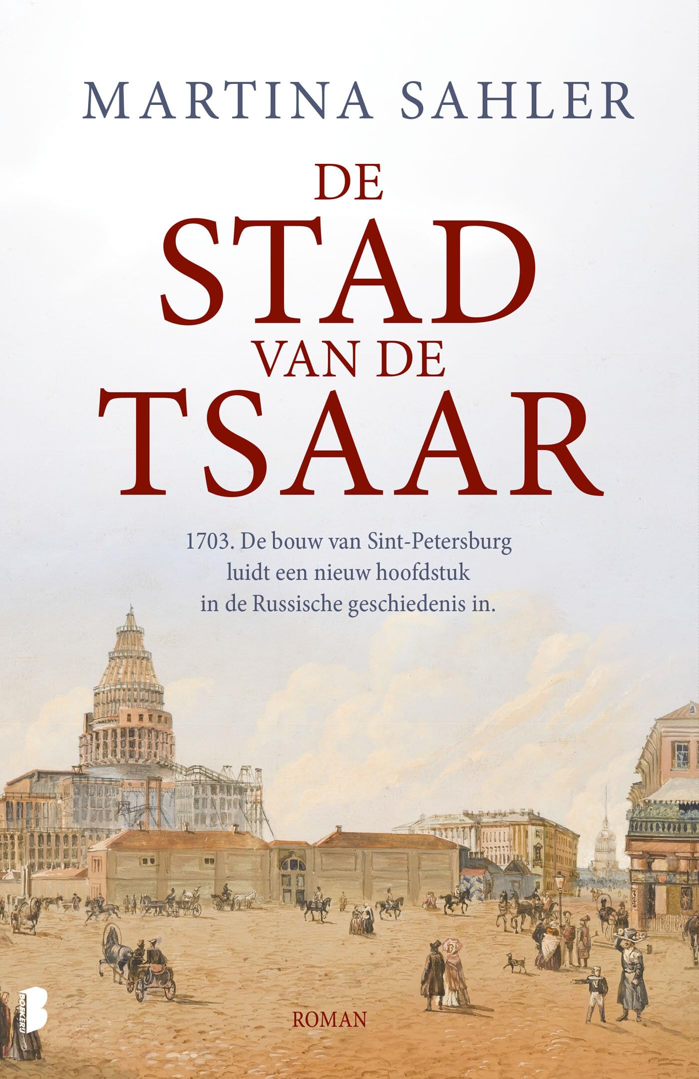 De stad van de tsaar: 1703. De bouw van Sint-Petersburg luidt een nieuw hoofdstuk in de Russische geschiedenis in. (Sint-Petersburg, 1) Action & Adventure