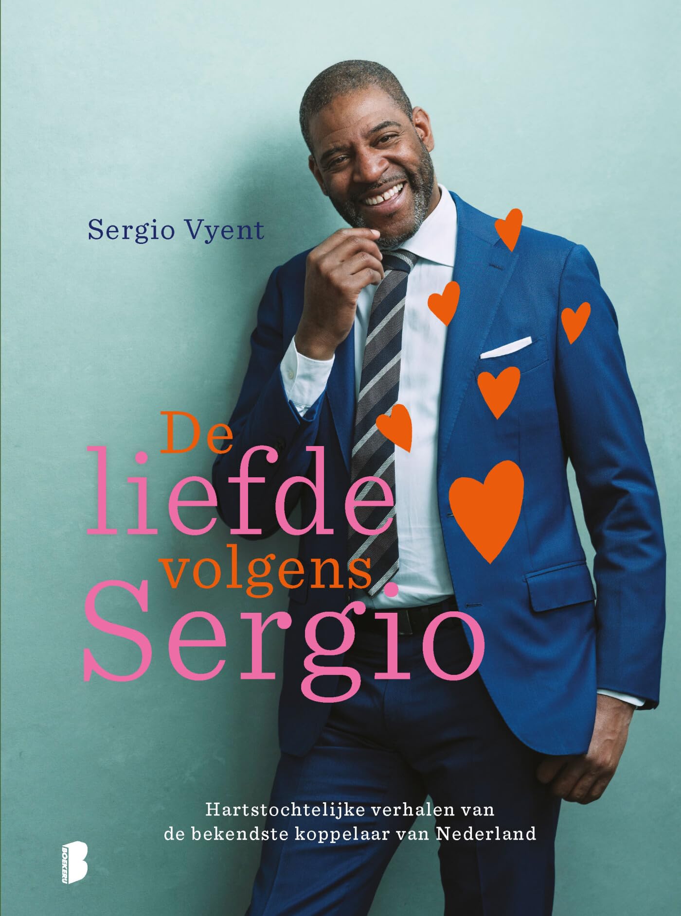 De liefde volgens Sergio: hartstochtelijke verhalen van de bekende koppelaar van Nederland Art & Literature