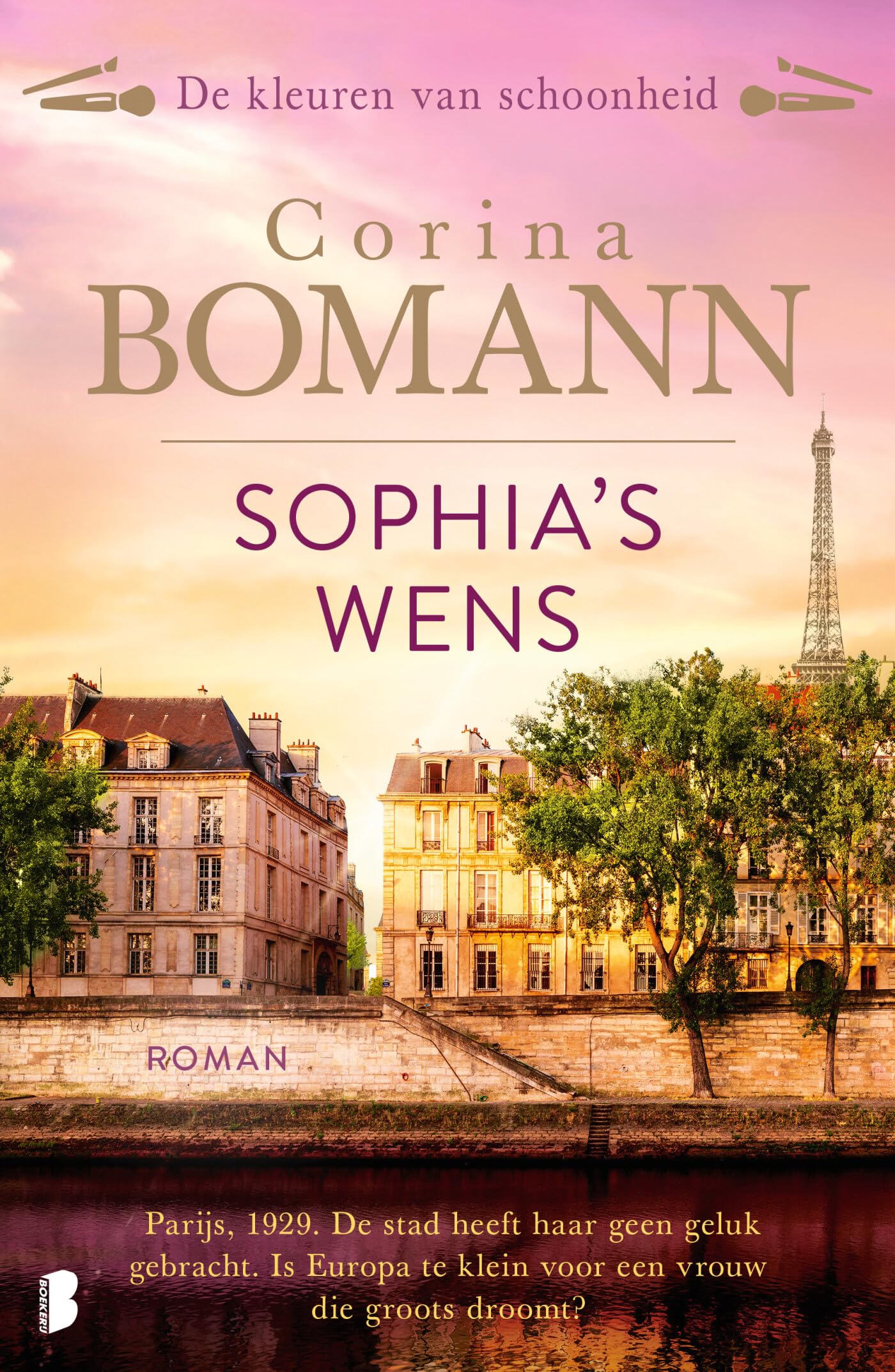 Sophia's wens: Parijs, 1929. De stad heeft haar geen geluk gebracht. Is Europa te klein voor een vrouw die groots droomt? (De kleuren van schoonheid, 2) Historical Fiction