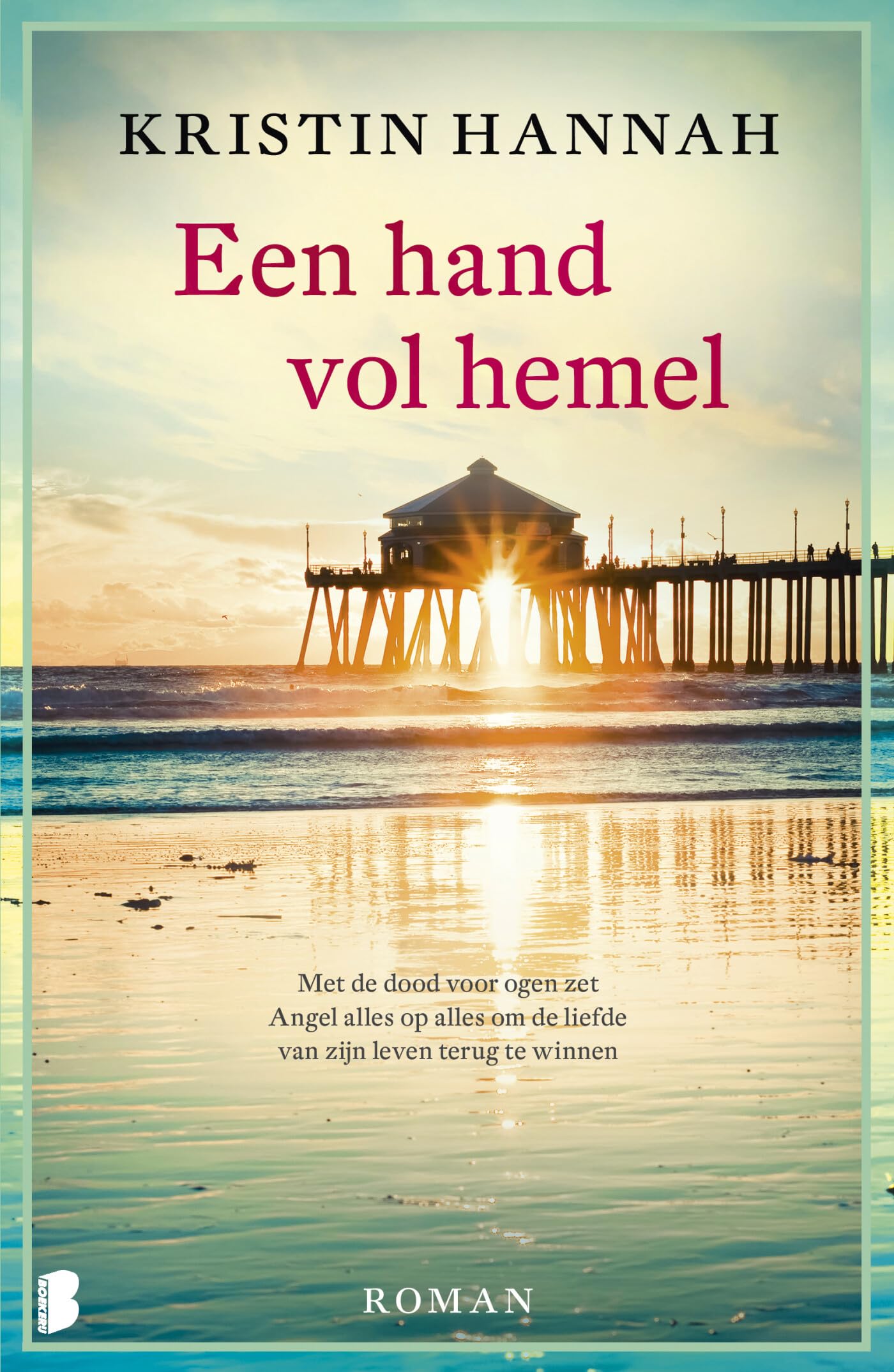 Een handvol hemel: Met de dood voor ogen zet Angel alles op alles om de liefde van zijn leven terug te winnen Contemporary literature Books