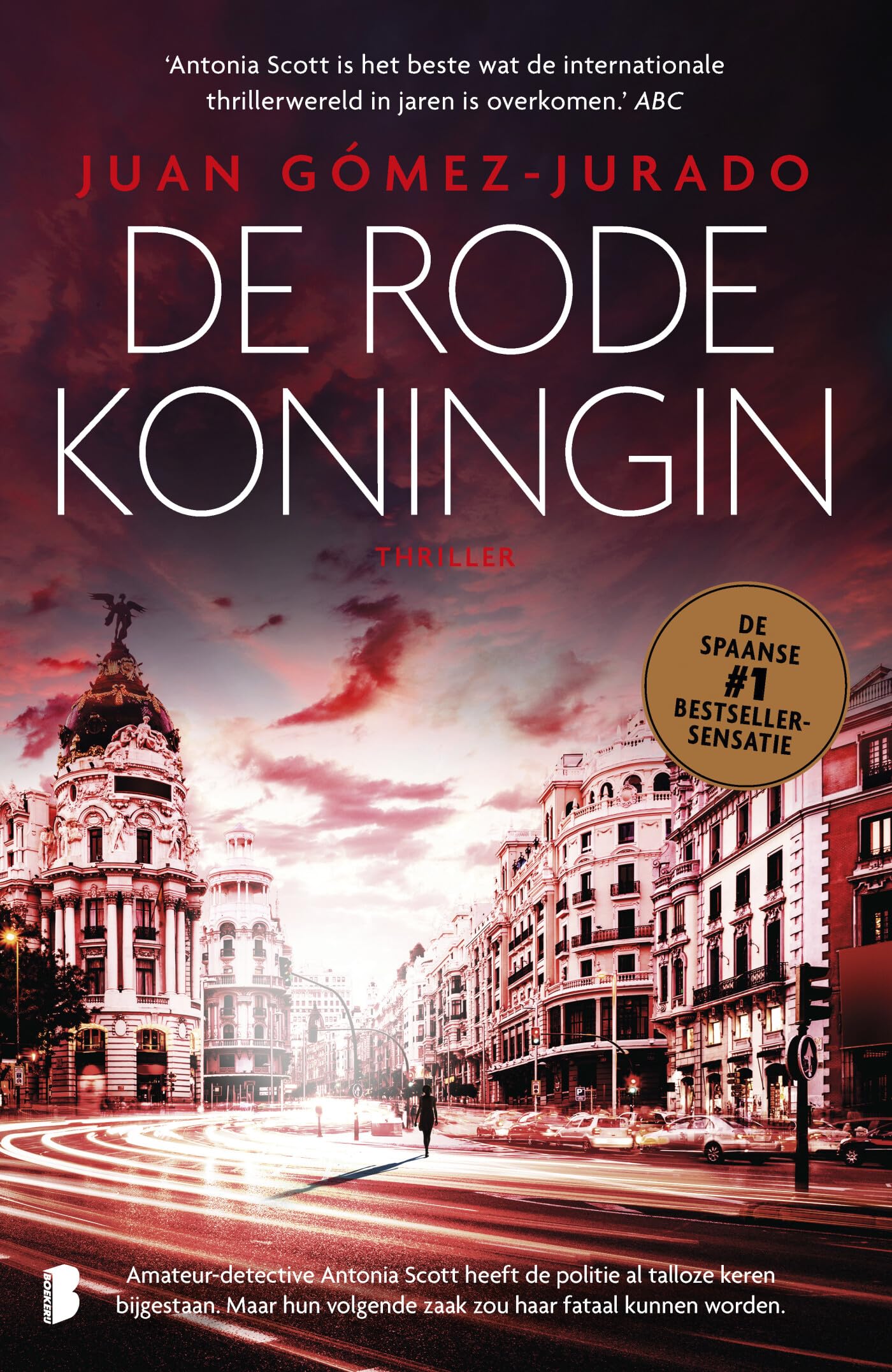 De rode koningin: Deel 1 van de Antonia Scott-trilogie (Antonia Scott, 1) Contemporary literature