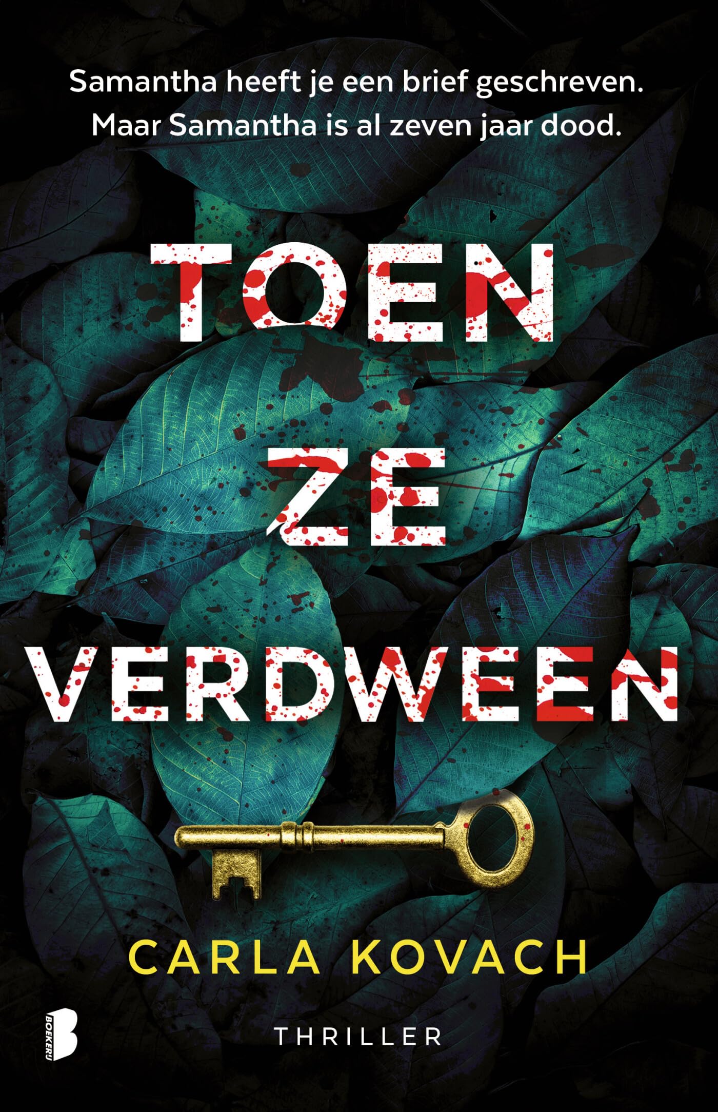 Toen ze verdween: Samantha heeft je een brief geschreven. Maar Samantha is al zeven jaar dood. (Gina Harte, 4) Contemporary literature Books