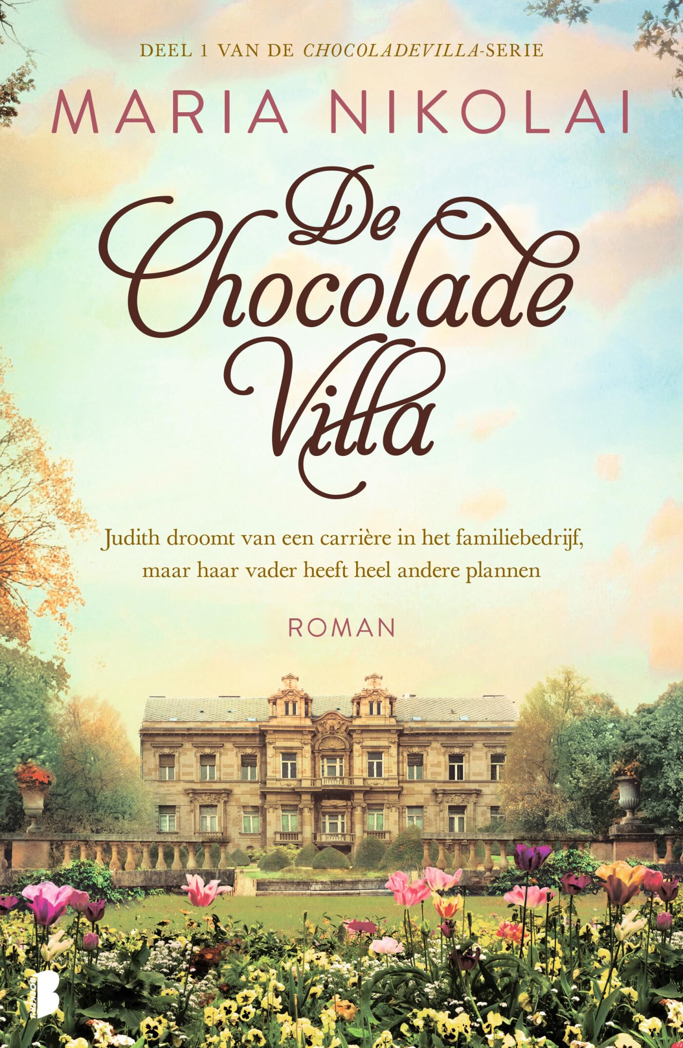 De chocoladevilla: Judith droomt van een carrière in het familiebedrijf, maar haar vader heeft heel andere plannen (Chocoladevilla-serie, 1) Historical Fiction
