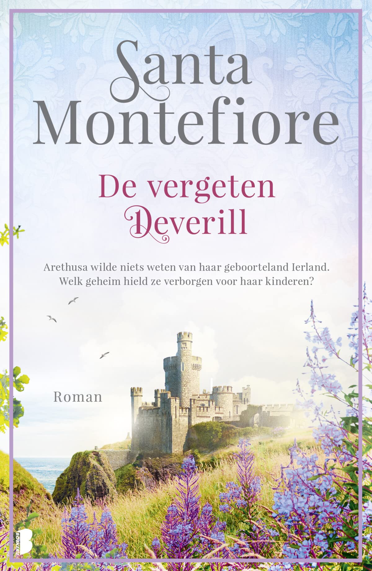 De vergeten Deverill: Arethusa wilde niets weten van haar geboorteland Ierland. Welk geheim hield ze verborgen voor haar kinderen? Historical Fiction