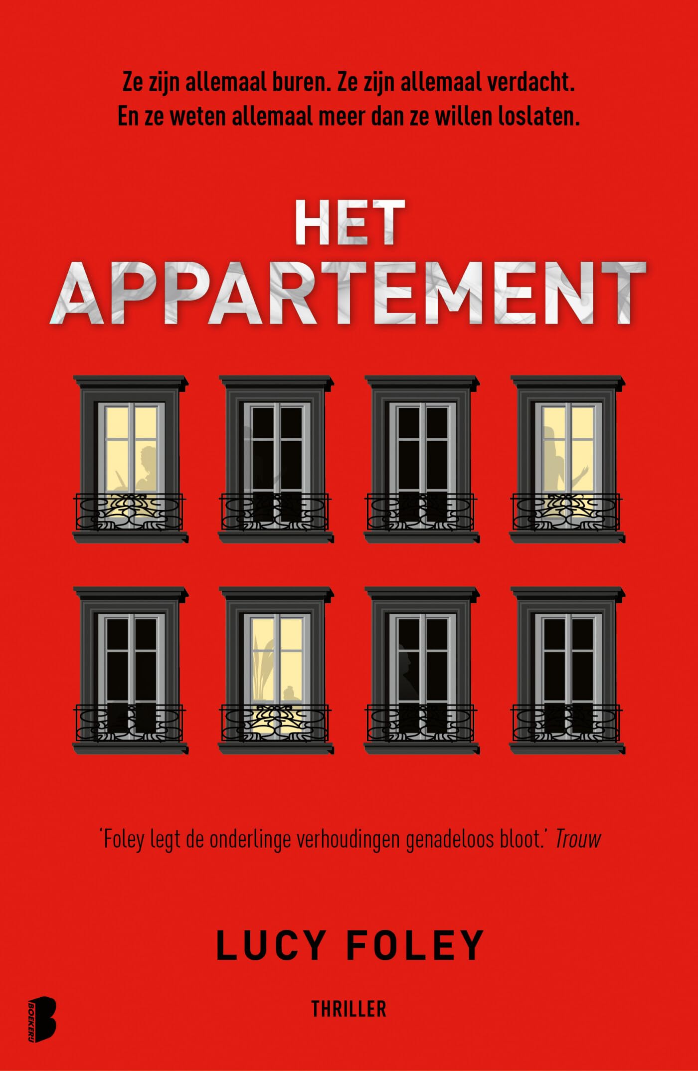 Het appartement: Ze zijn allemaal buren. Ze zijn allemaal verdacht. En ze weten allemaal meer dan ze willen loslaten. Contemporary literature Books
