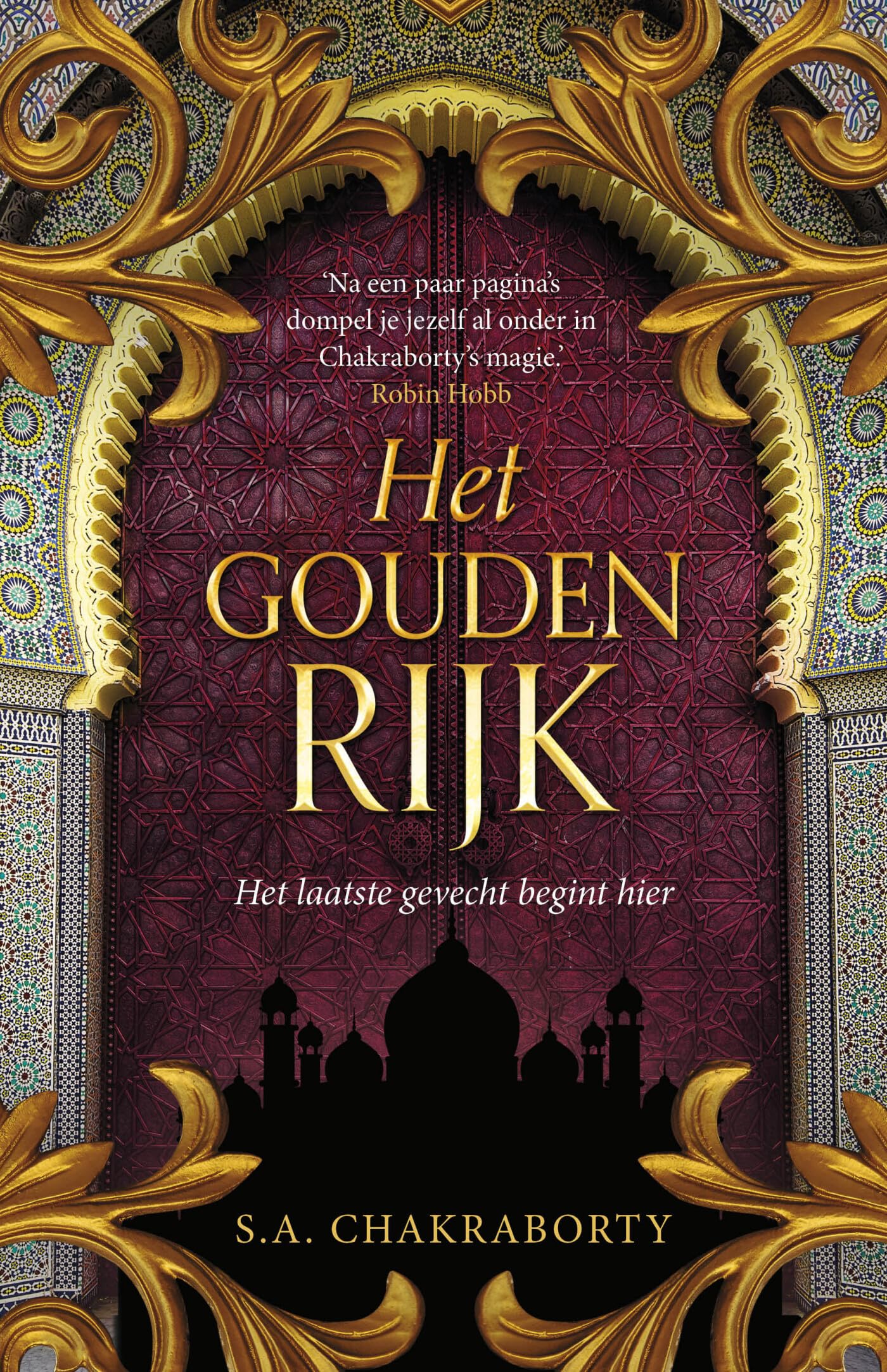 Het gouden rijk: het laatste gevecht begint hier (Daêvabad-trilogie, 3) Historical Fiction