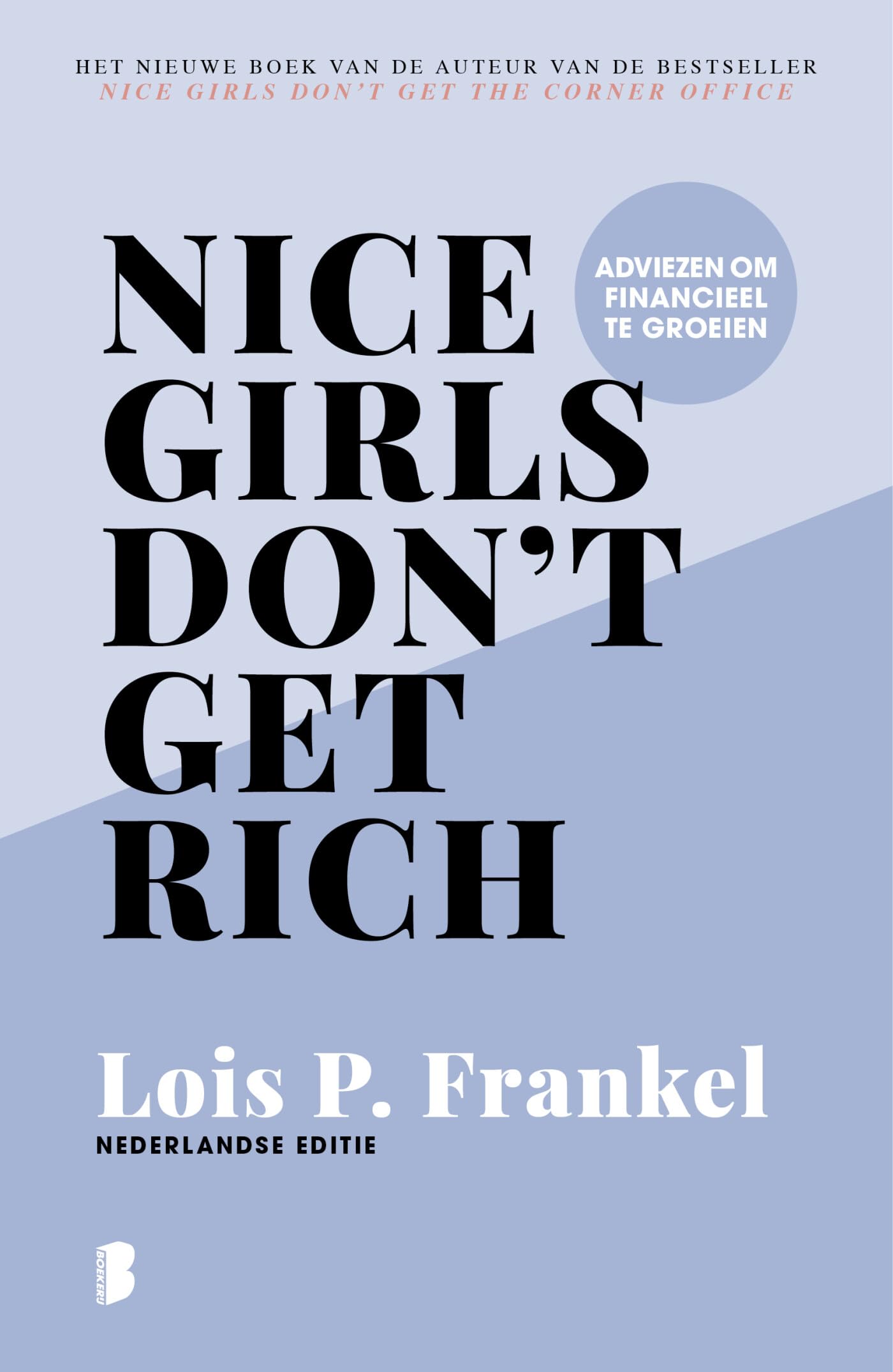 Nice girls don't get rich: adviezen om financieel te groeien Business, Finance & Career