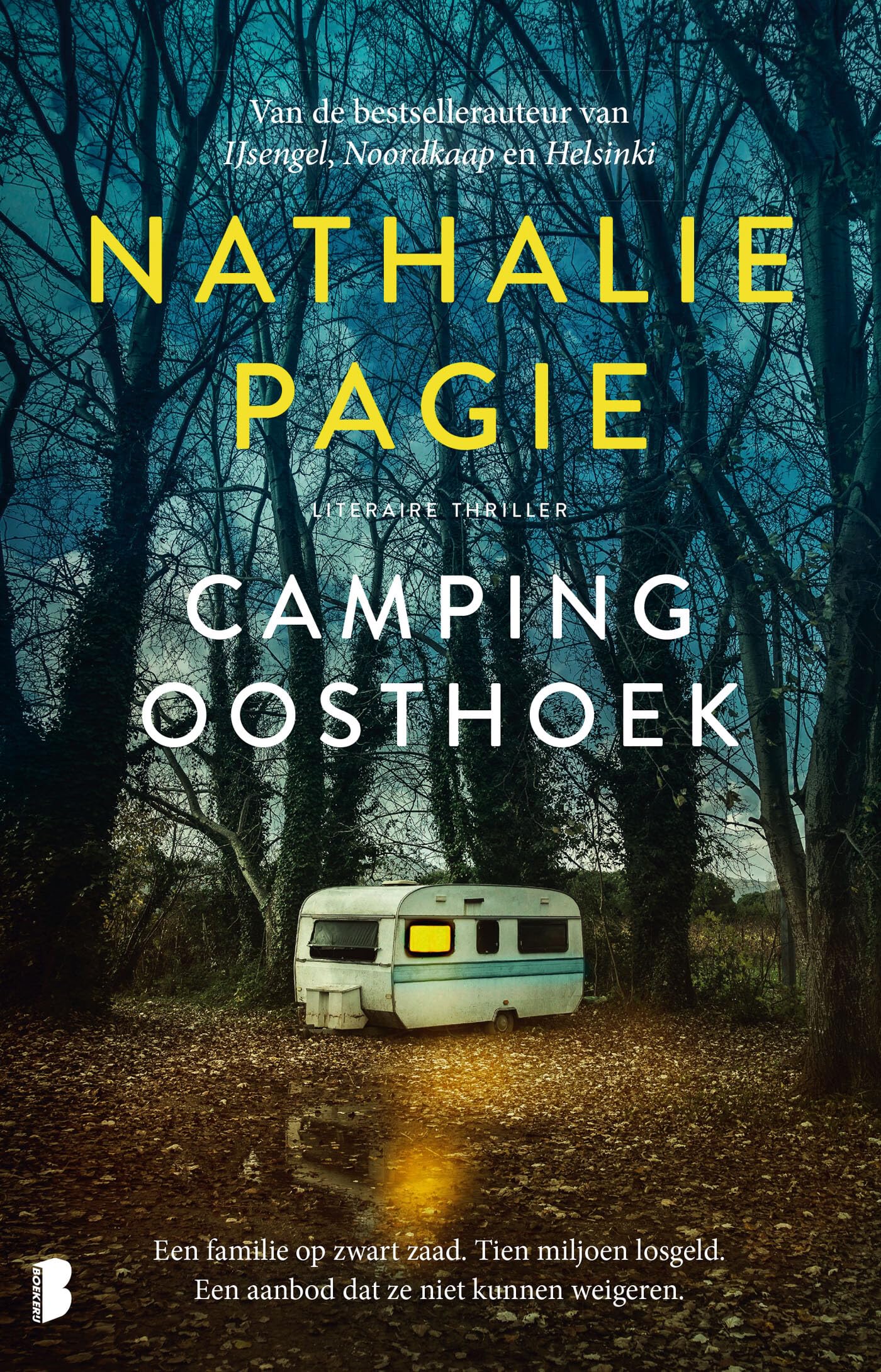 Camping Oosthoek: Een familie op zwart zaad. Tien miljoen losgeld. Een aanbod dat ze niet kunnen weigeren. Contemporary literature Books