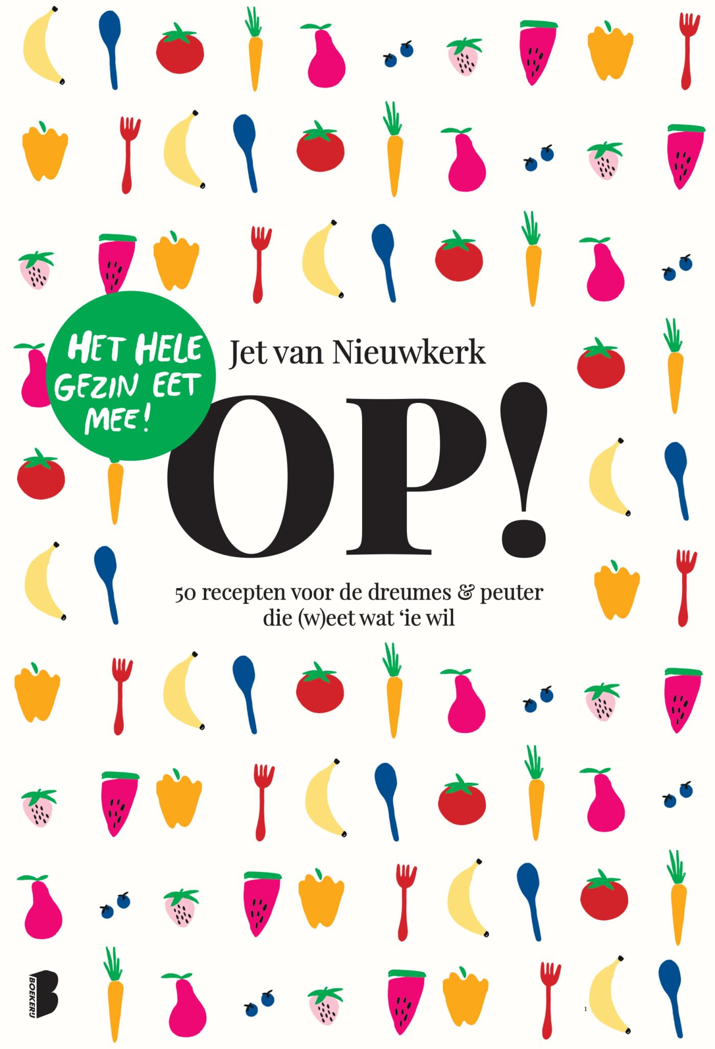 Op!: 50 recepten voor de dreumes & peuter die (w)eet wat-ie wil Leisure, Home & Garden