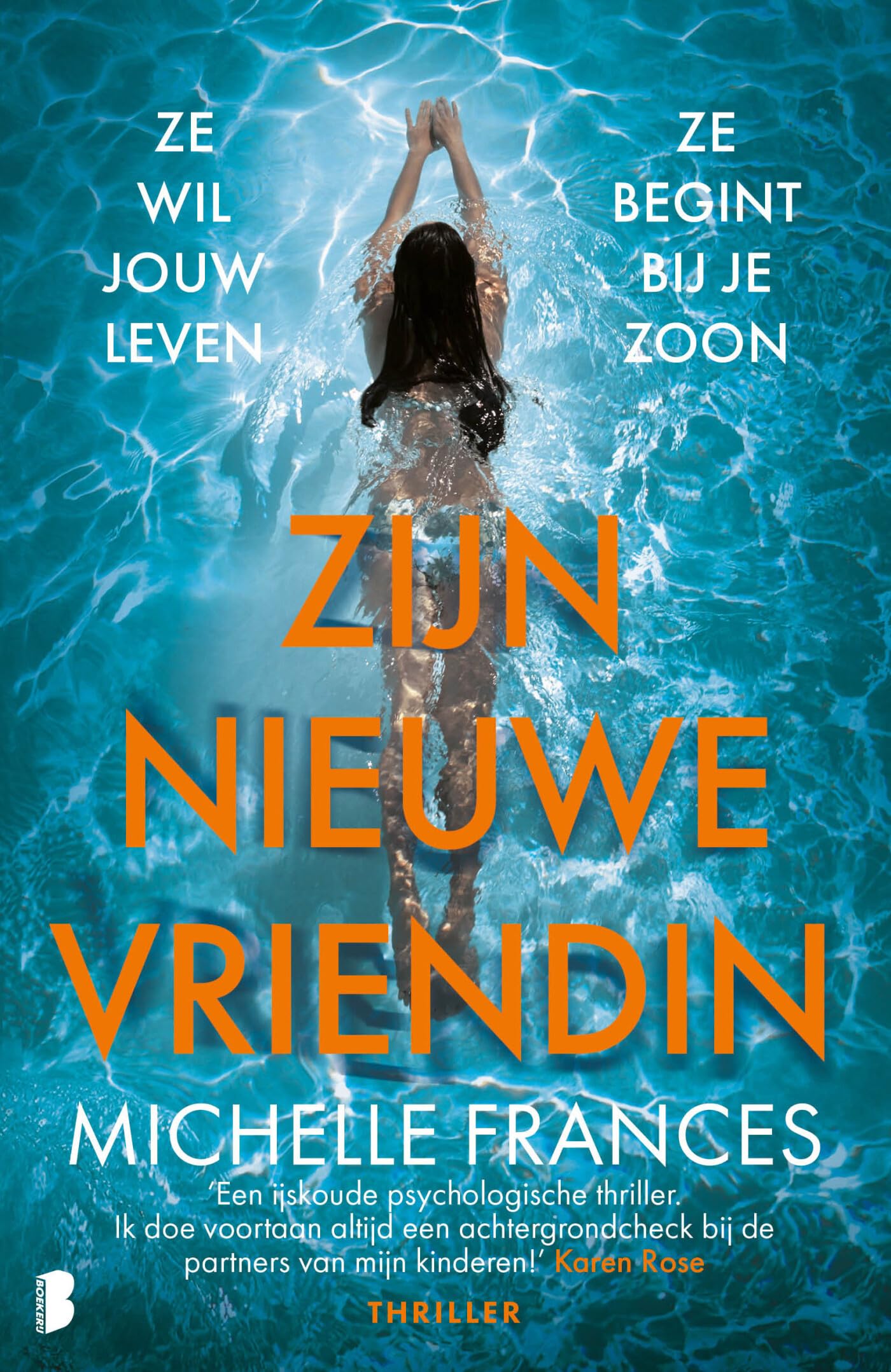 Zijn nieuwe vriendin: Ze wil jouw leven. Ze begint bij je zoon. Contemporary literature