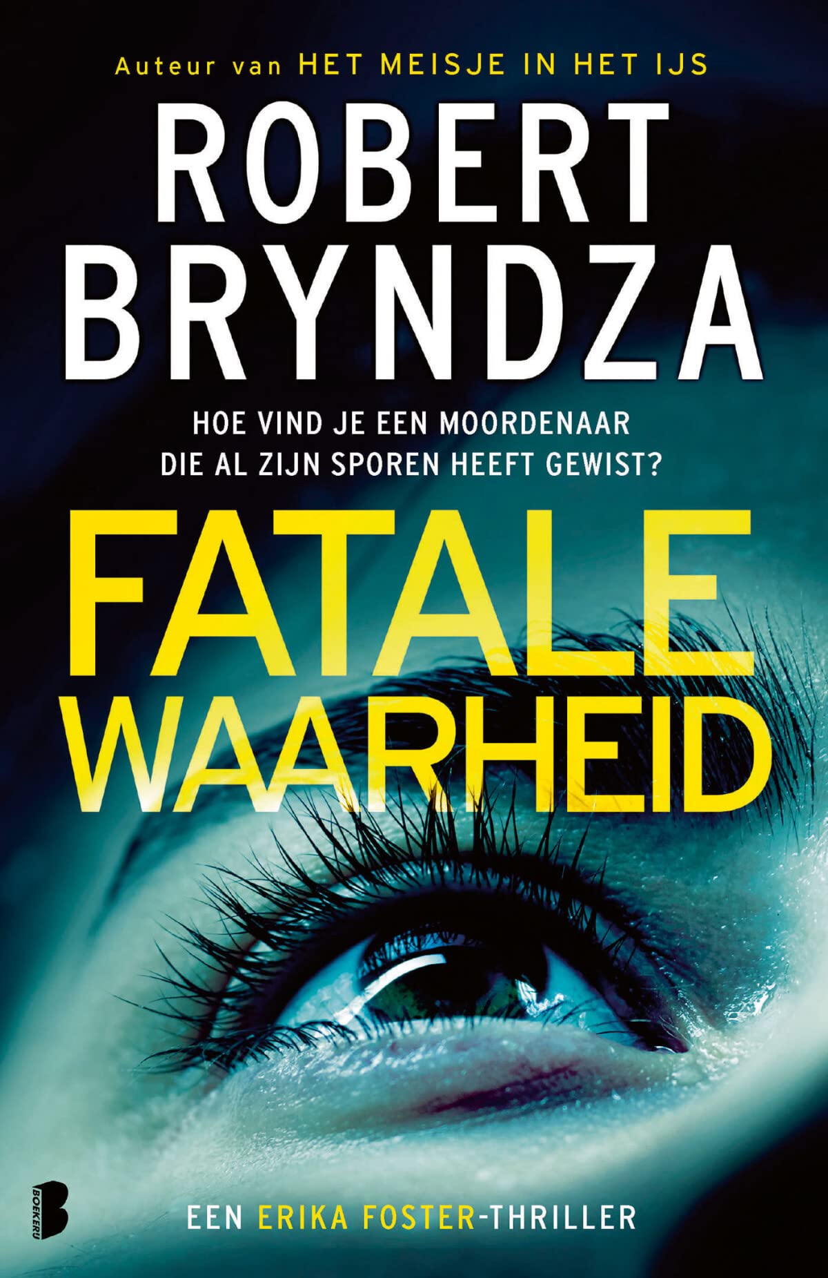 Fatale waarheid: Deel 7 van de Erika Foster-serie (Erika Foster, 7) Contemporary literature