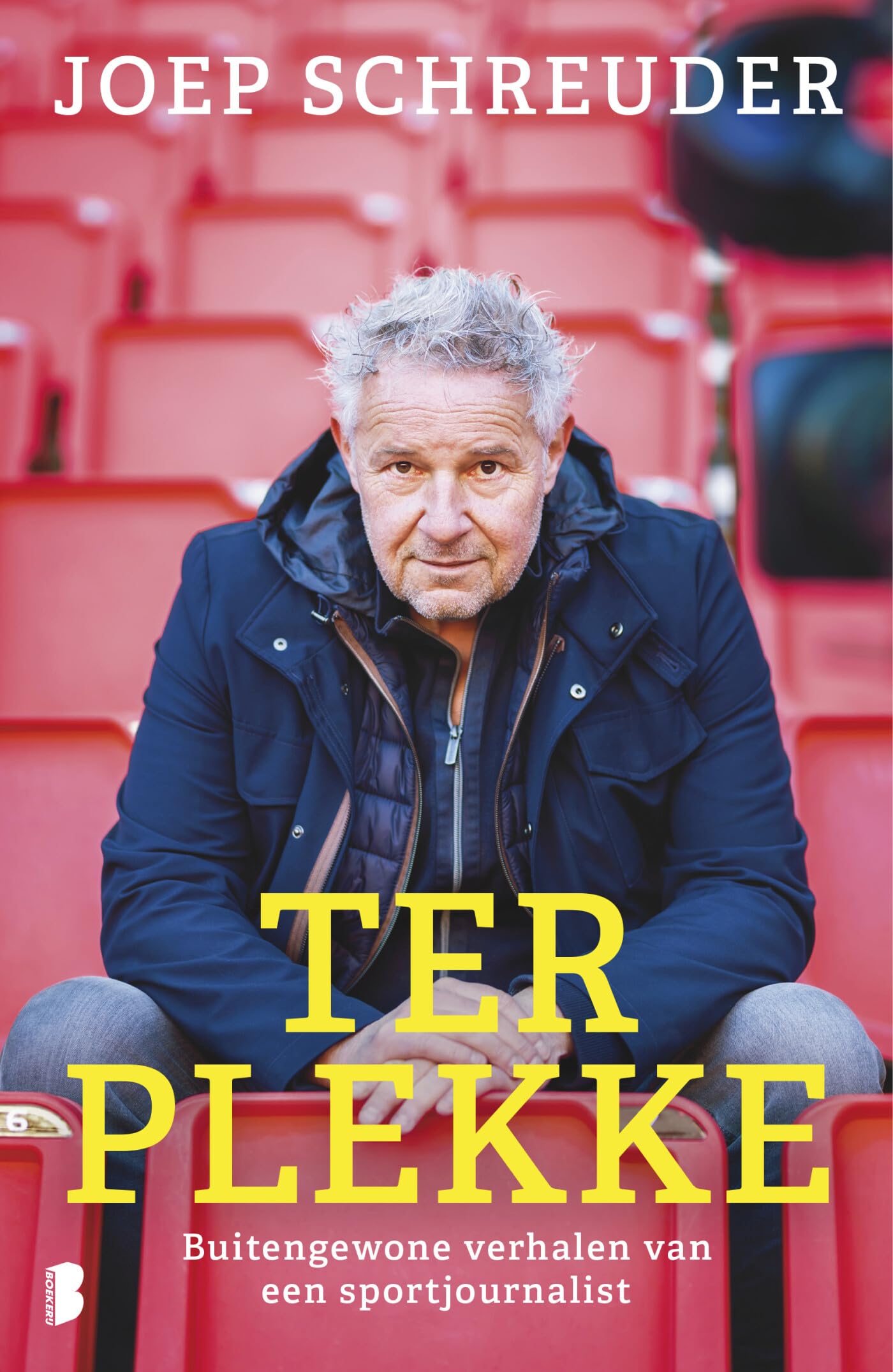 Ter plekke: Buitengewone verhalen van een sportjournalist book