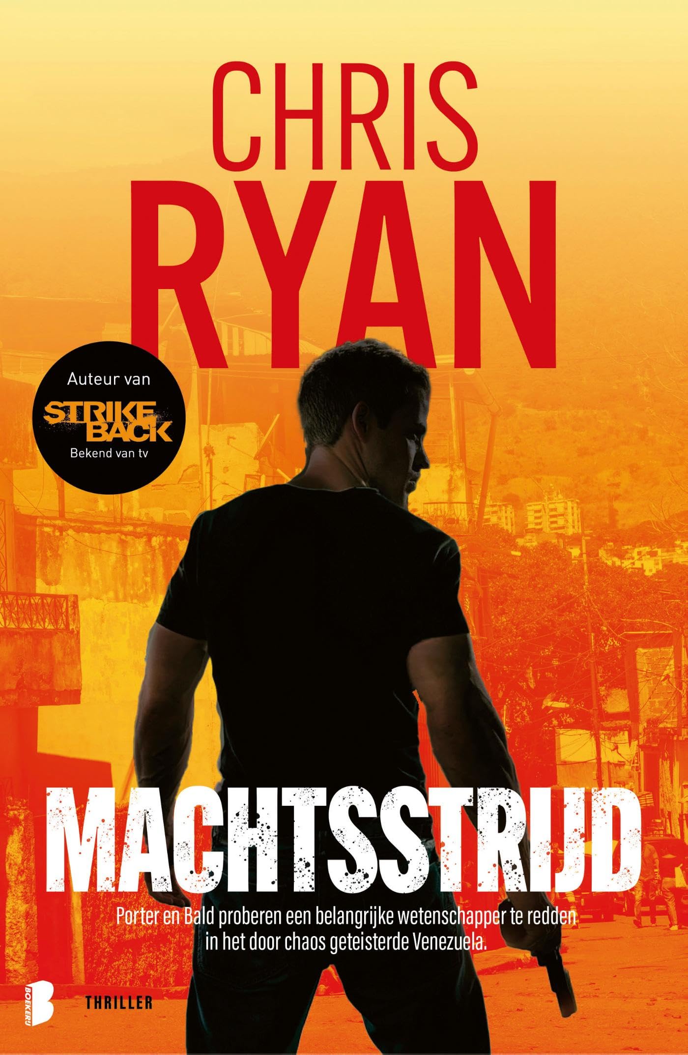 Machtsstrijd: Porter en Bald proberen een belangrijke wetenschapper te redden in het door chaos geteisterde Venezuela. (Strike Back, 6) Action & Adventure