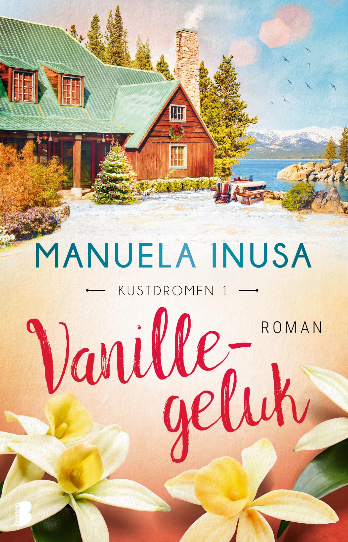 Vanillegeluk: Deel 1 van de Kustdromen-serie (Kustdromen, 1) Contemporary literature