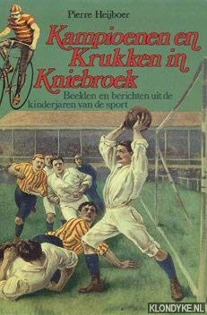 Kampioenen en krukken in kniebroek book