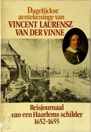Dagelijckse aentekeninge van Vincent Laurensz van der Vinne book