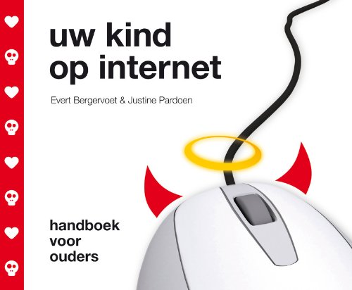 Uw kind op internet: handboek voor ouders book