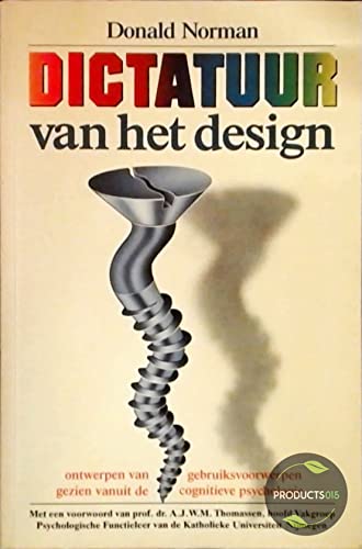 Dictatuur van het design: ontwerpen van gebruiksvoorwerpen gezien vanuit de cognitieve psychologie Lifestyle