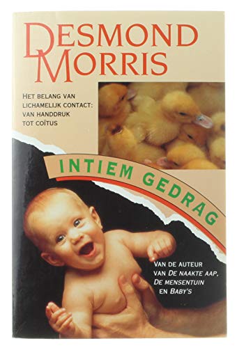 Intiem gedrag: het belang van lichamelijk contact : van handdruk tot coïtus book