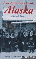 Een dame in het oude Alaska: een pionierster in het ruige noorden Books