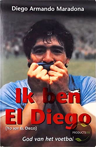 Ik ben El Diego: god van het voetbal book