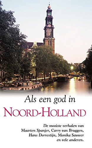 Als een god in Noord-Holland / druk 1 Books