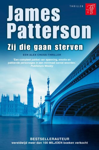Zij die gaan sterven (Alex Cross, 10) Contemporary literature