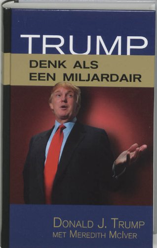 Trump: denk als een miljardair Books