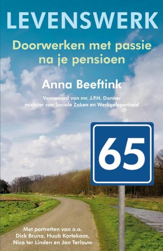 Levenswerk: doorwerken met passie na je pensioen book