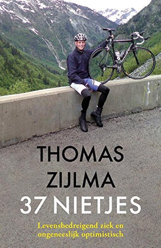 37 nietjes: levensbedreigend ziek en ongeneeslijk optimistisch book