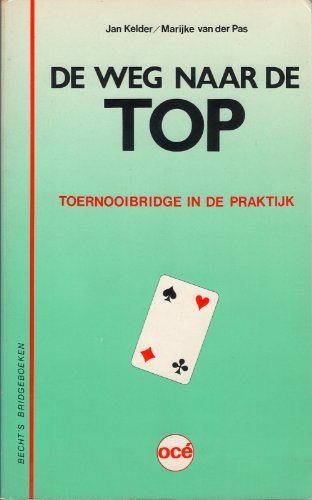 De Weg naar de Top Toernooibridge in de Praktijk Books