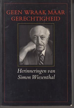 Geen wraak maar gerechtigheid: herinneringen van Simon Wiesenthal Books