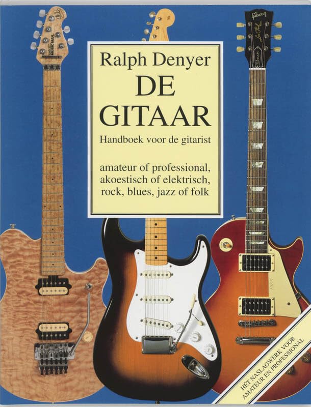 De gitaar: handboek voor de gitarist Arts & Music