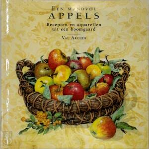 Een mandvol appels: recepten en aquarellen uit een boomgaard book