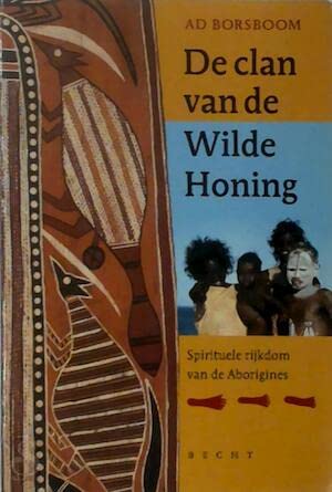 De clan van de Wilde Honing: spirituele rijkdom van de Aborigines Social Sciences
