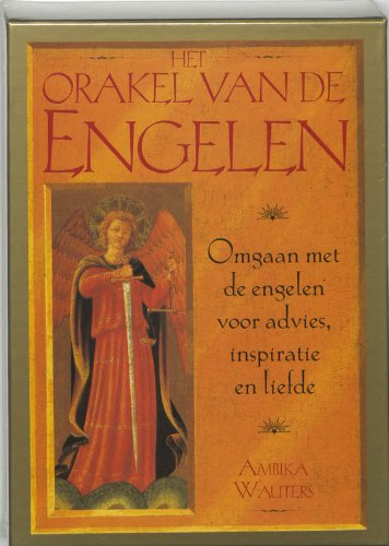Het orakel van de engelen: omgaan met de engelen voor advies, inspiratie en liefde book