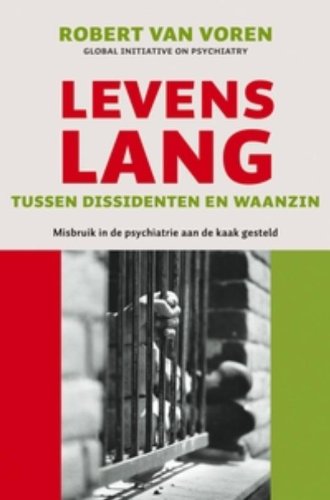 Levenslang: tussen dissidenten en waanzin book