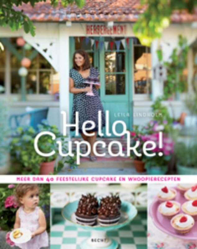 Hello cupcake!: meer dan 40 feestelijke cupcake en whoopierecepten: 50 feestelijke recepten voor cupcakes en whoopies Leisure, Home & Garden